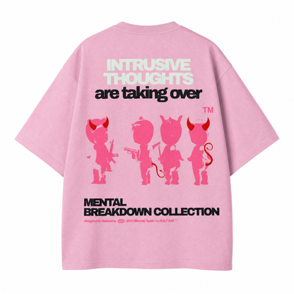INTRUSIVE THOUGHTS ARE TAKING OVER™