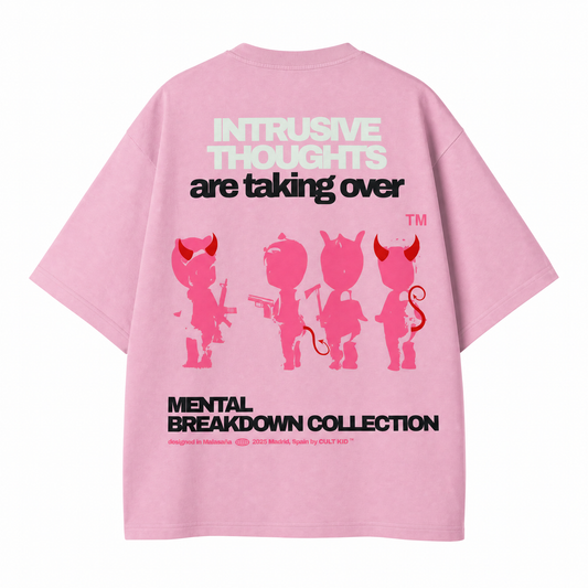 INTRUSIVE THOUGHTS ARE TAKING OVER™